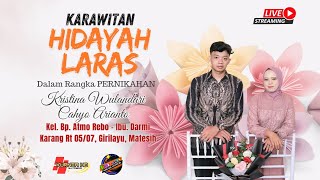 LIVE. KARAWITAN HIDAYAH LARAS II RESEPSI PERNIKAHAN KRISTINA & CAHYO || DHINASTY AUDIO || KURNIA HD.