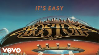 Boston - It's Easy (Official Audio)