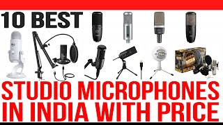 Top 10 Best Studio Microphones in India with Price | Best Studio Microphone Under 10000