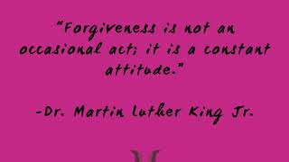 Dr. Martin Luther King Jr. on Forgiveness