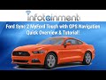 Ford Sync 2 MyFord Touch with GPS Navigation - Quick Overview & Tutorial!