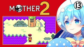 #13【MOTHER2】大人も子供も、きのこさんも【🍄Vtuber】