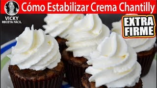 COMO ESTABILIZAR LA CREMA CHANTILLY | #VickyRecetaFacil