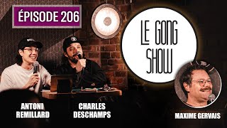 Le Gong Show - Ep.206 Maxime Gervais