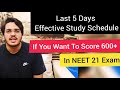 🔥🔥 Last 5 Days NEET 2021 Complete Study Schedule for 600+ Marks || Aman Tilak