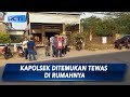 Kapolsek di Mojokerto Ditemukan Tewas Tak Wajar di Rumahnya - SIS 12/08