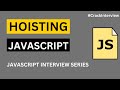 Hoisting in JavaScript | JavaScript Tutorial | Javascript Interview Question
