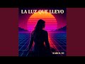 La luz que llevo