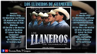 LOS LLANEROS DE GUAMUCHIL - Mentiras Cariñosas (DISCO DE ESTUDIO)