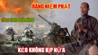 Không kịp nữa rồi,ráng niệm Phật bà con ơi.