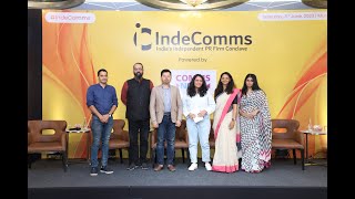 IndeComms 2023   Session 2: What can Indian independent PR firms do to cut the clutter?