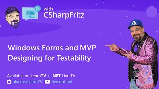 C# with CSharpFritz - Windows Forms and the MVP Design Pattern for Unit Testing