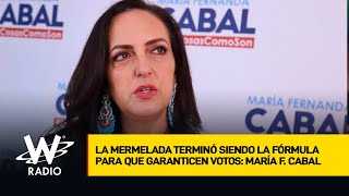 La mermelada terminó siendo la fórmula para que garanticen votos: María Fernanda Cabal