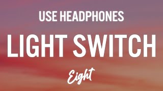 Charlie Puth - Light Switch (8D AUDIO) 🎧