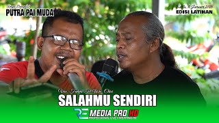 SALAHMU SENDIRI - VOC. FAHMI Ft WA. CHICI | SINGA DANGDUT \