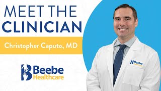 Meet The Clinician | Christopher Caputo, MD