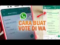 Cara Membuat Vote di Chat Whatsapp