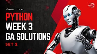 Python Week 3 Graded Assignment | Set 2 | IITM BS Degree | GA Solutions