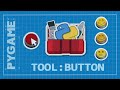 How to create a Button in PyGame (Python Toolbox)