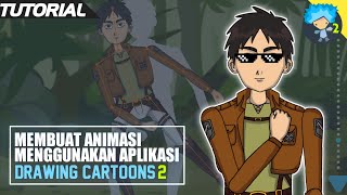 Tutorial Membuat Animasi di Drawing Cartoons 2 Animated Video Maker!