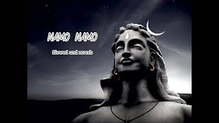 Namo Namo [Slowed + Reverb] | Kedarnath | Sushant Singh Rajput | SloW Vibe