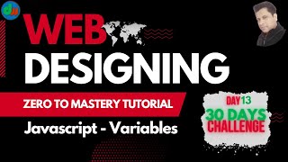 Day 13 - JavaScript Variables, Web Designing, beginner level