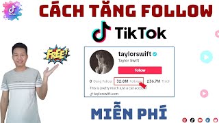 Cách Tăng Follow Cho Tiktok 2025 | Tăng Follow Tiktok Miễn Phí, 1 Phút Lên Luôn