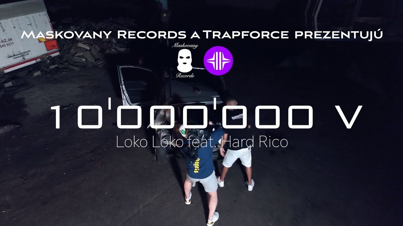 10 000 000v Feat Hard Rico Loko Loko Song Lyrics Music Videos