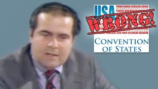 Convention of States Wrong About Antonin Scalia