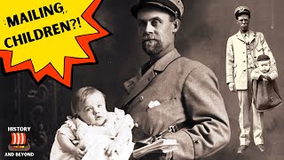 We used to MAIL CHILDREN? | Strange US History