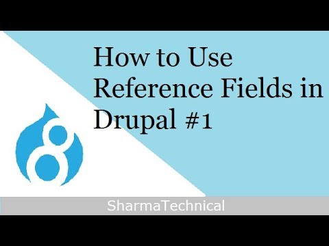 How To Use Reference Fields In Drupal Youtube