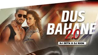 Dus Bahane 2.0 (REMIX) | DJ ZETN &  DJ RION | Tiger Shroff | Shraddha Kapoor | Dj
