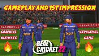 REAL CRICKET 22 GAMEPLAY AND 1ST IMPRESSION 😳🔥💯
