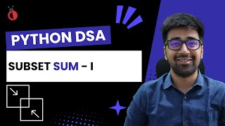 DSA in Python - Subset Sums | Recursion & Backtracking | GFG Problem - Part 77 [Hindi]