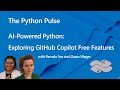 Python Pulse - AI-Powered Python: Exploring GitHub Copilot Free Features