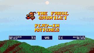 FF4FE Fabul Gauntlet Play-in: bgrich419 vs Mechalink