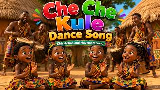 Che Che Kule Dance Song | Kids Action and Movement Song