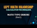 LEPT Math Majorship 2024 | Math Typo Errors Calculator Techniques