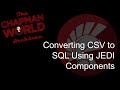 Using JEDI Components to Convert CSV Data to SQL - The Chapman Archives