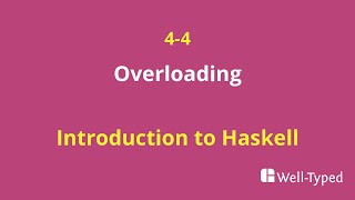 04-04 Overloading (Introduction to Haskell)