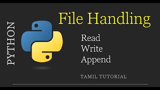 File Handling in Python | Read ,Write ,Append | Python Tamil Tutorial #python #tamil #read #write
