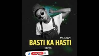 MC STAN - Basti Ka Hasti (Official Audio) | INSAAN | 2022