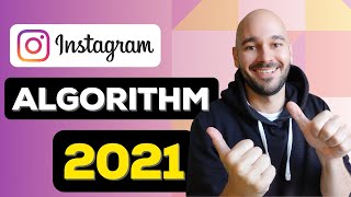 How the Instagram Algorithm Works (2021) DETAILED Explanation
