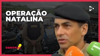 POLICIAMENTO reforçado em MINAS GERAIS para o NATAL