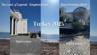 4K - Honest review of the Land of Legends Kingdom Hotel and Rixos Premium Belek - Turkey 2025