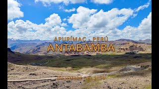 ANTABAMBA!!!  EN  LOS  CONFINES  DEL  APURÍMAC 4K