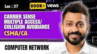 Lec-37: CSMA/CA in Computer Network | Full Explanation