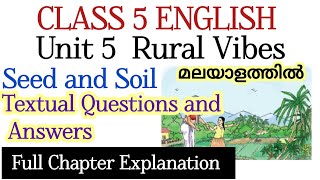 Class 5 English Unit 5 Seed and Soil Full Chapter explanation |Textual Questions\u0026 Answers|Malayalam