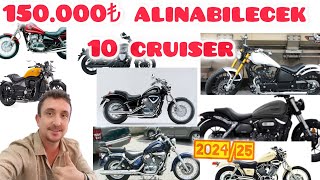 150.000₺ ALINABİLECEK 10 fiyat performans Cruiser motosikletler/ ucuz kalmış motosiklet seçenekleri