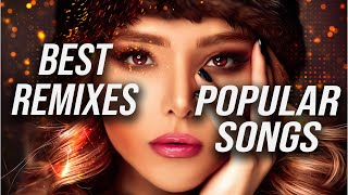 Best Remixes Of Popular Songs 2023  Charts Music Mix 2023